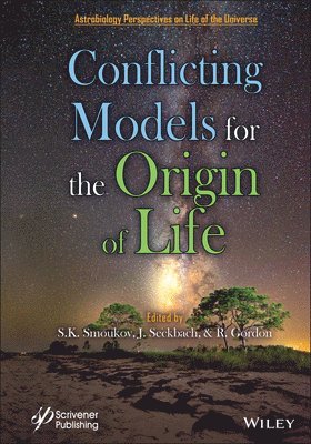 bokomslag Conflicting Models for the Origin of Life