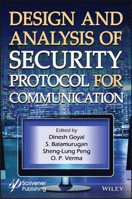Design and Analysis of Security Protocol for Communication 1