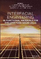 bokomslag Interfacial Engineering in Functional Materials for Dye-Sensitized Solar Cells