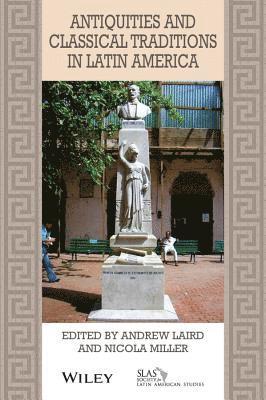 Antiquities and Classical Traditions in Latin America 1