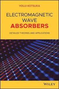 bokomslag Electromagnetic Wave Absorbers