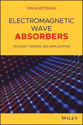 bokomslag Electromagnetic Wave Absorbers
