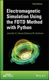 bokomslag Electromagnetic Simulation Using the FDTD Method with Python