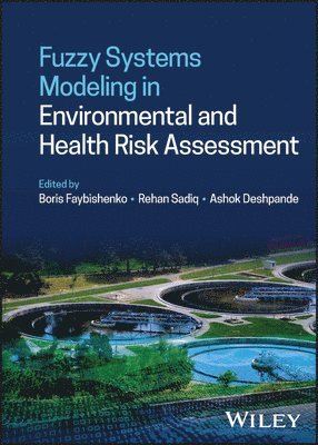 Fuzzy Systems Modeling in Environmental and Health Risk Assessment 1