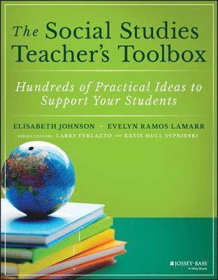 Elisabeth Johnson, Evelyn Ramos, Larry Ferlazzo, Katie Hull Sypnieski - Social Studies Teacher's Toolbox, Häftad