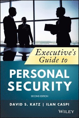 David A. Katz, Ilan Caspi - Executive's Guide to Personal Security, Häftad