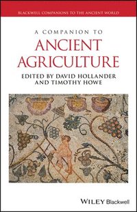 bokomslag A Companion to Ancient Agriculture