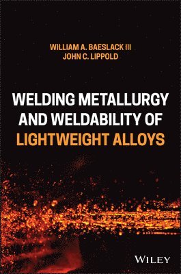 bokomslag Welding Metallurgy and Weldability of Lightweight Alloys