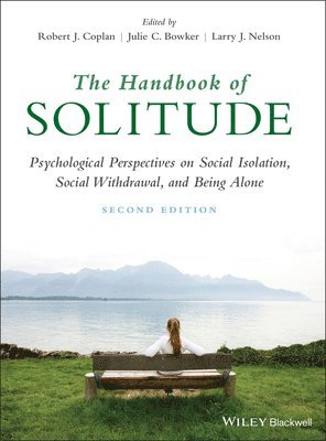 Robert J. Coplan, Julie C. Bowker, Larry J. Nelson - Handbook of Solitude, Inbunden