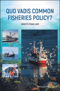 bokomslag Quo Vadis Common Fisheries Policy?