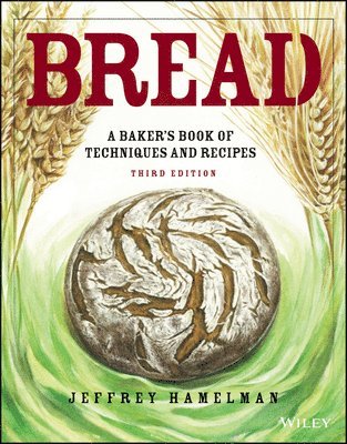 Jeffrey Hamelman, Jeffrey (King Arthur's Flour) Hamelman - Bread, Inbunden