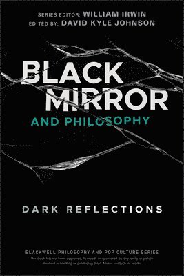 David Kyle Johnson - Black Mirror and Philosophy, Häftad