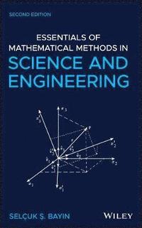 bokomslag Essentials of Mathematical Methods in Science and Engineering