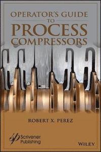 bokomslag Operator's Guide to Process Compressors