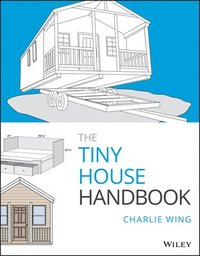 bokomslag The Tiny House Handbook