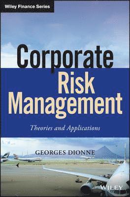Georges Dionne - Corporate Risk Management, Inbunden