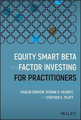 Equity Smart Beta and Factor Investing for Practitioners 1