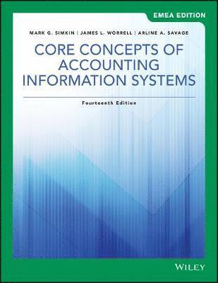 Core Concepts of Accounting Information Systems, EMEA Edition 1