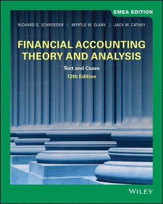 Financial Accounting Theory and Analysis