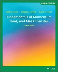 bokomslag Fundamentals of Momentum, Heat, and Mass Transfer, EMEA Edition