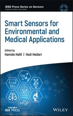 Hamida Hallil, Hadi Heidari - Smart Sensors for Environmental and Medical Applications, Inbunden
