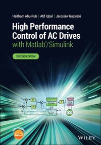 bokomslag High Performance Control of AC Drives with Matlab/Simulink