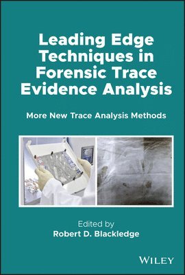 bokomslag Leading Edge Techniques in Forensic Trace Evidence Analysis