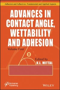 bokomslag Advances in Contact Angle, Wettability and Adhesion, Volume 4
