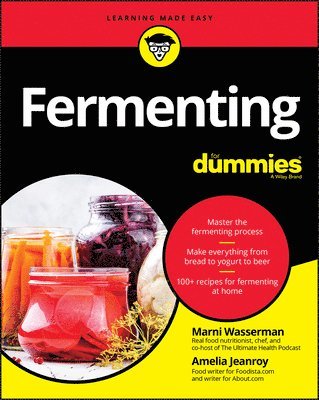 Marni Wasserman, Amelia Jeanroy - Fermenting For Dummies, Häftad