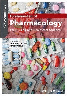 Ian Peate, Ian Peate, Barry Hill - Fundamentals of Pharmacology, Häftad