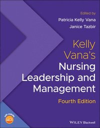 bokomslag Kelly Vana's Nursing Leadership and Management