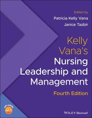 Kelly Vana's Nursing Leadership and Management 1