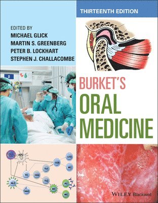 Michael Glick, Martin S. Greenberg, Peter B. Lockhart, Stephen J. Challacombe - Burket's Oral Medicine, Inbunden