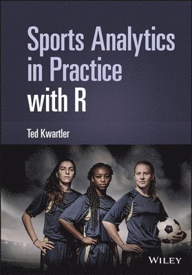 Sports Analytics in Practice with R 1