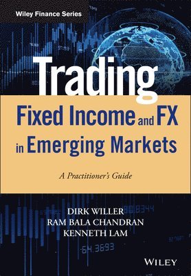 Trading Fixed Income and FX in Emerging Markets 1