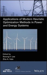 bokomslag Applications of Modern Heuristic Optimization Methods in Power and Energy Systems