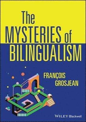 The Mysteries of Bilingualism 1