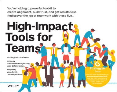 Stefano Mastrogiacomo, Alexander Osterwalder - High-Impact Tools for Teams, Häftad