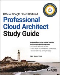 bokomslag Official Google Cloud Certified Professional Cloud  Architect Study Guide