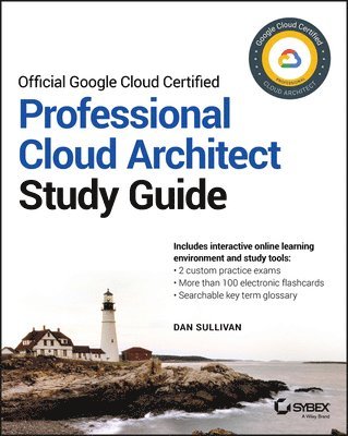Official Google Cloud Certified Professional Cloud  Architect Study Guide 1