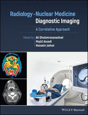 Ali Gholamrezanezhad, Majid Assadi, Hossein Jadvar - Radiology-Nuclear Medicine Diagnostic Imaging, Inbunden