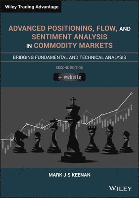 Advanced Positioning, Flow, and Sentiment Analysis in Commodity Markets 1