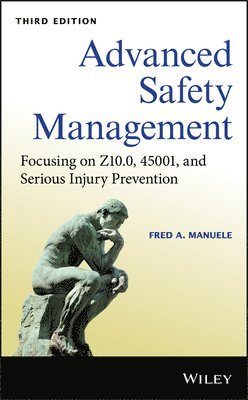 Fred A. Manuele, Fred A Manuele - Advanced Safety Management, Inbunden