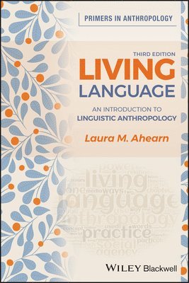 Laura M. Ahearn - Living Language, Häftad