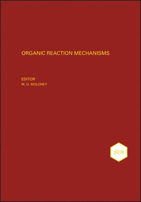 Mark G. Moloney, Mark G. Moloney - Organic Reaction Mechanisms 2019, Inbunden