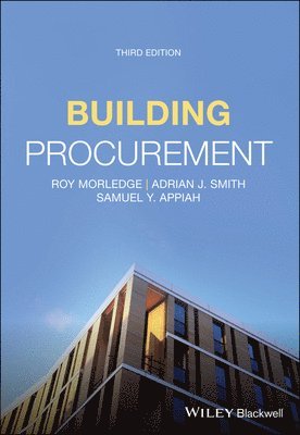 Roy Morledge, Adrian J. Smith, Samuel Y. Appiah - Building Procurement, Häftad