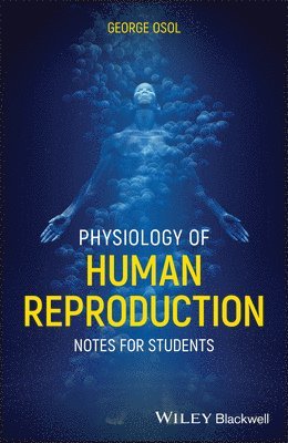 George Osol - Physiology of Human Reproduction, Häftad
