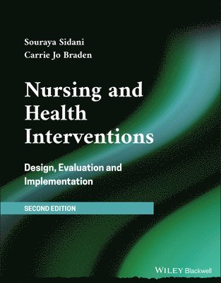 Souraya Sidani, Carrie Jo Braden - Nursing and Health Interventions, Häftad