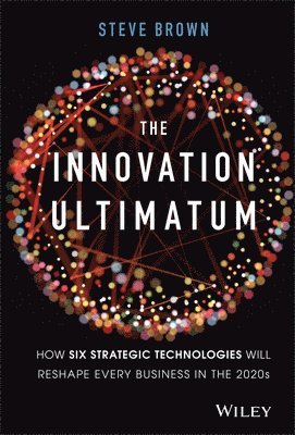 Steve Brown - Innovation Ultimatum, Inbunden