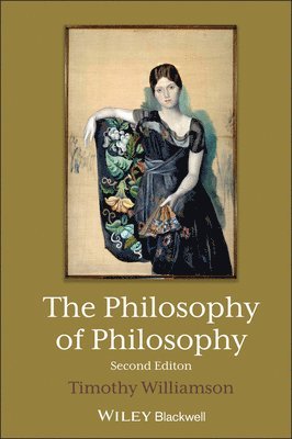 Timothy Williamson, UK) Williamson, Timothy (New College, Oxford - Philosophy of Philosophy, Inbunden